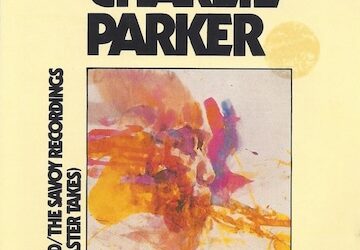 Disco del Mes-Octubre 2026: «The Savoy Recordings-Master Takes», de Charlie Parker.