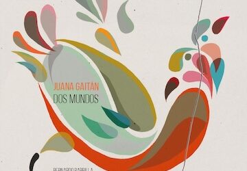 Disco del Mes-Julio de 2022: «Dos mundos», de Juana Gaitán Quintet.