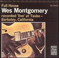 Wes Montgomery: Full House.