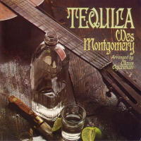 Wes Montgomery: Tequila.