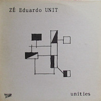 Zé Eduardo Unit: Unities.