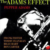 Pepper Adams The Adams Effect