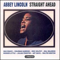 Abbey Lincoln: Straight Ahead.