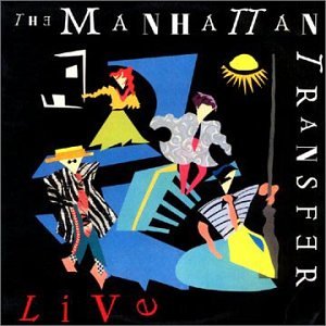 The Manhattan Transfer: Live.