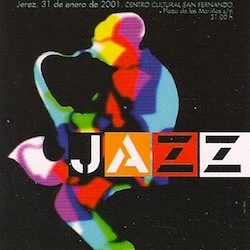 La Historia del Jazz en Sevilla: II Ciclo Rising Stars. (2001).
