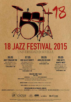 La Historia del Jazz en Sevilla: 18º Jazz Festival de la Universidad de Sevilla. (2015).