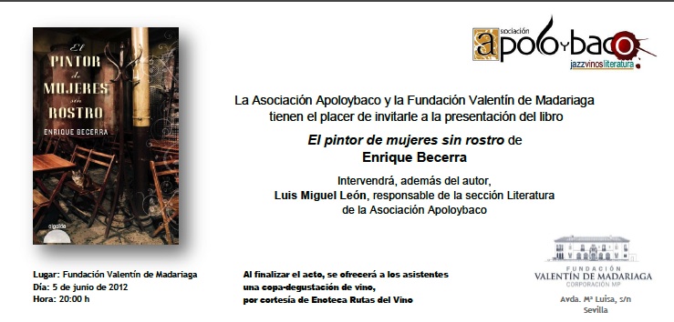 Apoloybaco presenta: «El pintor de mujeres sin rostro», novela de Enrique Becerra.