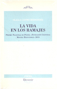 Junio 2014: «La vida en los ramajes», de Olalla Castro Hernández.