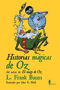 Agosto 2016: «Historias mágicas de Oz», de L. Frank Baum.