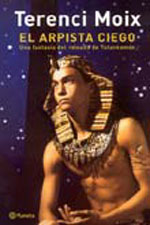 Abril 2003: El arpista ciego. Una fantasía del reinado de Tutankamón.