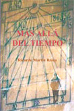 Enero 2005: «Mas allá del tiempo», de Ricardo Martín Reina.