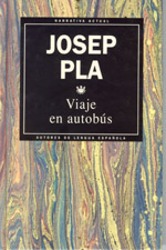 Julio 2005: «Viaje en autobús», de Josep Pla.