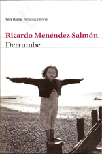 Junio 2008: «Derrumbe», de Ricardo Menéndez Salmerón.