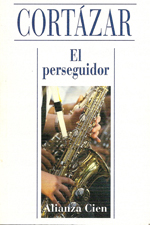 Marzo 2009: «El perseguidor», de Julio Cortázar.