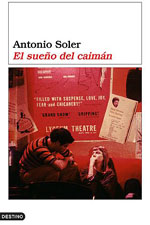 Octubre 2006: «El sueño del caimán», de Antonio Soler.