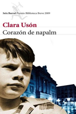 Noviembre 2009: «Corazón de napalm», de Clara Usón.