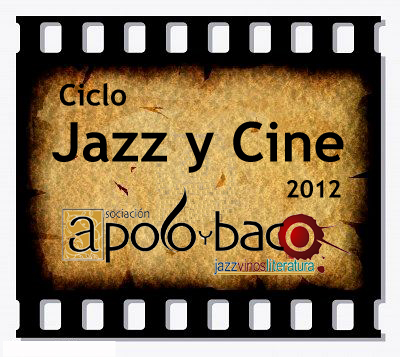 Mayo 2012: II Ciclo de Jazz y Cine Apoloybaco, «Jazz en 35 mm».