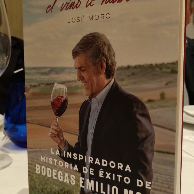 Presentación del libro de José Moro “Si lo sabes escuchar, el vino te habla”