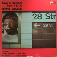 Benny Golson: Take a number from 1 to 10.