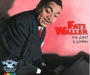Disco del mes-Octubre 2002: «The Joint is Jumpin», de Fats Waller.