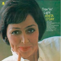 Anita O’Day: Trav’Lin’ Light.