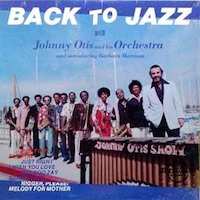 Johnny Otis: Back to Jazz.