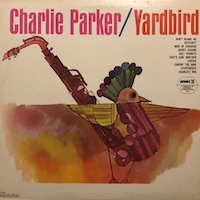 Charlie Parker: Yardbird.