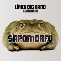 Lírica Big Band: Sapomorfo.