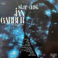 Jan Garber and his Orchestra: Star Dust.