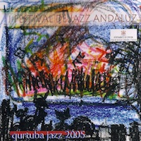 Varios: 1º Festival de Jazz Andaluz. Qurtuba Jazz 2005