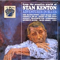 Stan Kenton: Adventures in Blues.