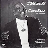 Count Basie: I Told You So.