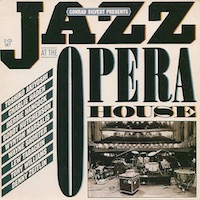 Varios: Conrad Silvert presents Jazz at The Opera House.