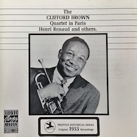 Clifford Brown: The Clifford Brown Quartet in Paris.
