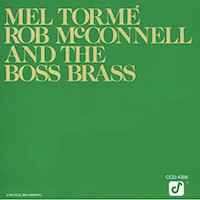 Mel Torme & Rob McConnell: And The Boss Brass.