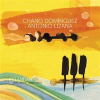 Chano Domínguez – Antonio Lizana: Estándares
