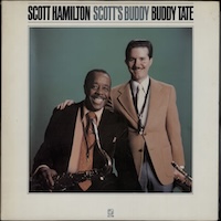 Scott Hamilton & Buddy Tate: Scotts’s Buddy.
